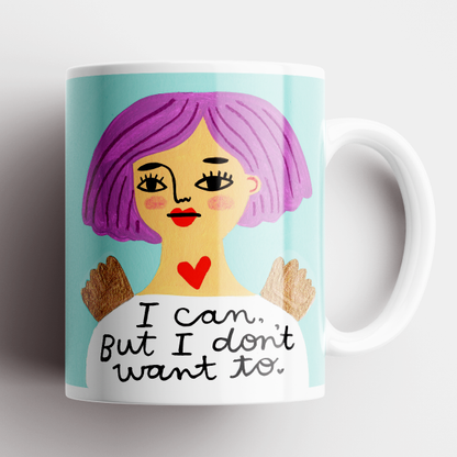I Can, But I Don't Want To Grumpy Angel Mug