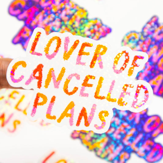Lover of Cancelled Plans Glitter Sticker